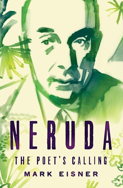 Neruda: The Poet's Calling book cover